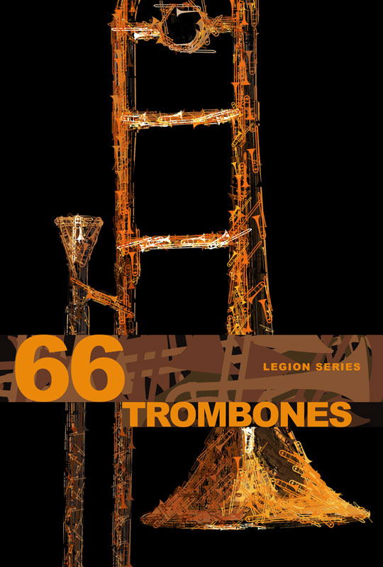 Legion Series: 66 Trombones